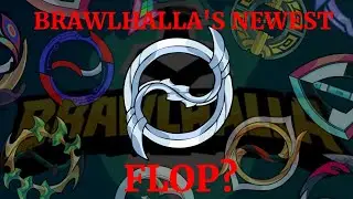 Brawlhalla's Newest... FLOP? A Plat's Take on CHAKRAM