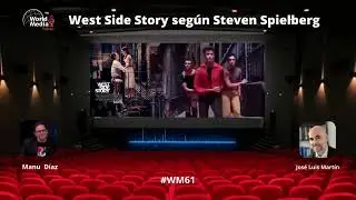 #WM61 West Side Story seg&uacute;n Steven Spielberg