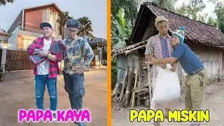 Papa Kaya VS Papa Miskin || Anak Miskin Yang Terbully