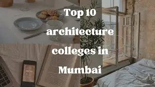 Top 10 Best architecture colleges in Mumbai | Nata jee paper 2 | cut off and address all |