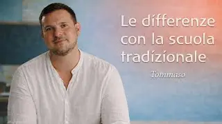 Tommaso - Le differenze con la pedagogia tradizionale