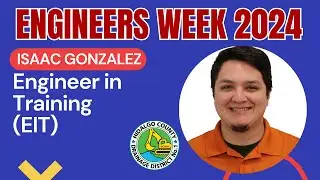[ENGINEERS WEEK] Interview with Isaac Gonzalez - Engineer in Training (EIT)