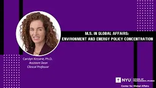 Environment and Energy Policy Concentration with Dr. Carolyn Kissane