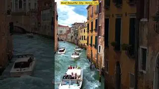 Most Beautiful City। Venice City (Italy)