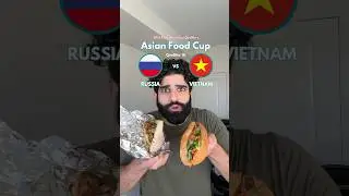 RUSSIA VS VIETNAM - Asian Food Cup