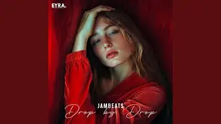 Drop by Drop