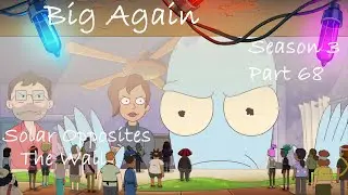 Solar Opposites- The Wall- Big Again- Part 68