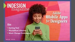 InDesign Magazine Issue 143: &ldquo;Adobe Mobile Apps for Designers&rdquo;