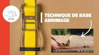 Technique de base arrimage