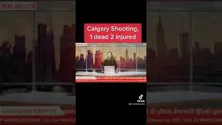 CALGARY SHOOTING, 1 DEAD . 2 INJURED