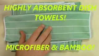 HIGHLY ABSORBENT Kitchen Dish Towels, Microfiber and Bamboo REVIEW
