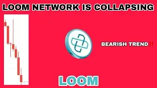LOOM COIN IS COLLAPSING IN 2025‼️ LOOM NETWORK BEARISH TREND IS REAL‼️ BE AWARE