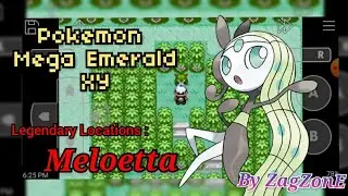 Meloetta in Pokemon Mega Emerald XY Edition || Legendary Locations 🔥🔥🎉😉👍🔥🔥