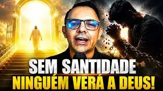 Santificação É PRIORIDADE Para Você?