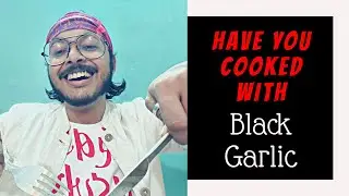 Have you cooked with BLACK GARLIC?