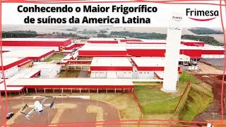 Saiba Como está a Nova Fábrica da Frimesa a maior da América Latina.