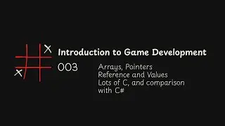 003 - Introduction to Programming for Game Developers