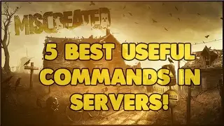 Miscreated Patch #46a - TOP 5 Best Useful Commands In Servers!