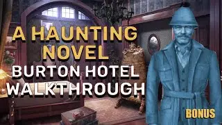 A Haunting Novel 1 Burton Hotel Bonus Walkthrough No Skips l @GAMZILLA-
