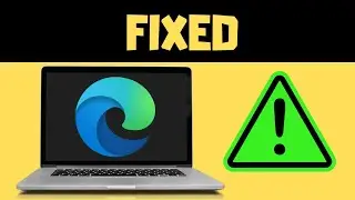 [EASY FIX] Microsoft Edge not Opening and Responding in Windows