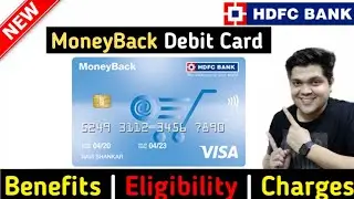 HDFC Moneyback Debit Card Full Details | Benefit | Eligibility | Fees 2021 Edition