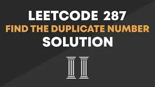 LeetCode 287 - Find the Duplicate Number Solution (Optimal)
