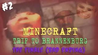THAT WAS IT!?!?! (bad ending) - Minecraft (Trip to Brannenburg) #2