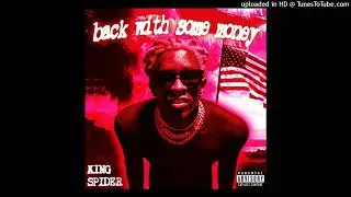 King Spider - Back With Some Money (Official Audio)