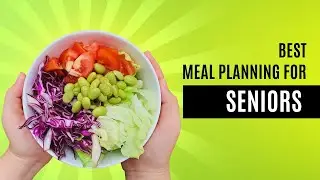 Easy Meal Planning Tips for Seniors