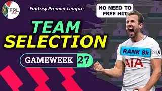 FPL GW27 TEAM SELECTION│SALAH TRIPLE CAPTAIN PARTY!!│Gameweek 27│Fantasy Premier League 2021/22 Tips