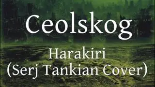 Ceolskog - Harakiri (Serj Tankian Cover)