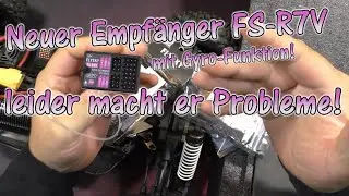 FlySky FS-G11P/Neuer Empfänger FS-R7V leider macht er Probleme | HD+ | German/Deutsch