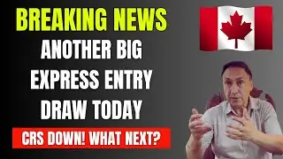 Breaking News: Another Big Express Entry Draw today | CRS below 500!
