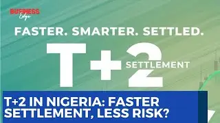 Nigeria Adopts T+2 Settlement: What Investors Should Expect
