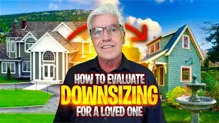 How To Evaluate Downsizing For A Loved One | The Don Pelletier Group Inc