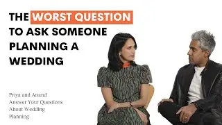 Are wedding colors really that important? | Priya and Anand Answer Your Wedding Planning Questions
