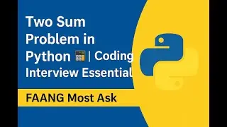 6.Two Sum Problem in Python 🔢 | Coding Interview Essential