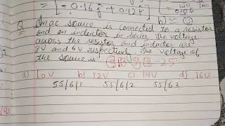 An ac source is connected to a resistor and an inductor in series the voltage across the resistance