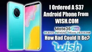 $37 Android Phone From Wish - How Bad Is It? Review and Teardown