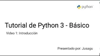Tutorial de Python Básico - Introducción a Python