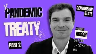 #346 - Pandemic Treat Exposed- Part 2: Silencing Australia with Michael Arbon