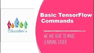 Tensor| TensorFlow Basics| by Educator's