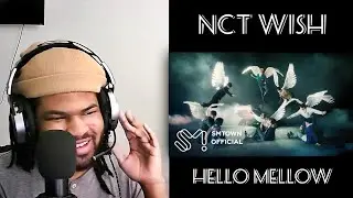 NCT WISH 엔시티 위시 'Hello Mellow' MV | REACTION