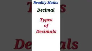 Part 2 (Types of Decimals) || # Readily Maths|| # Concept Base|| # Shorts