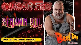 Benjamin Koll l OnBear Fest (by BeefDip Bear Week)