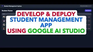 Build and Deploy Student Management App with Google AI Studio | Step-by-Step AI Integration Tutorial