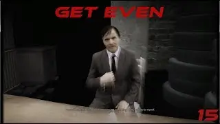 Lets - a - Play! Get Even Part 15