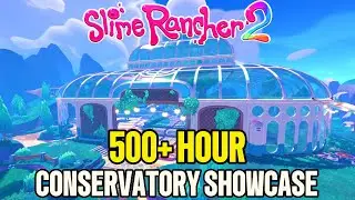 500+ Hour Conservatory Showcase in Slime Rancher 2 | Ultimate Ranch Tour