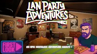 First Look: LAN Party Adventures &ndash; The Ultimate Retro Gaming Experience!