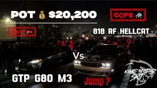 COPS! $20,200 GTP G80 M3 Vs. 818 RF Hellcat  #fight #g80 #m3 #hellcat #mexico #racing #srt #turbo